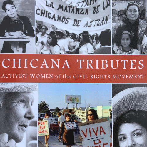 Chicana Tributes: Activist Women of the Civil Rights Movement