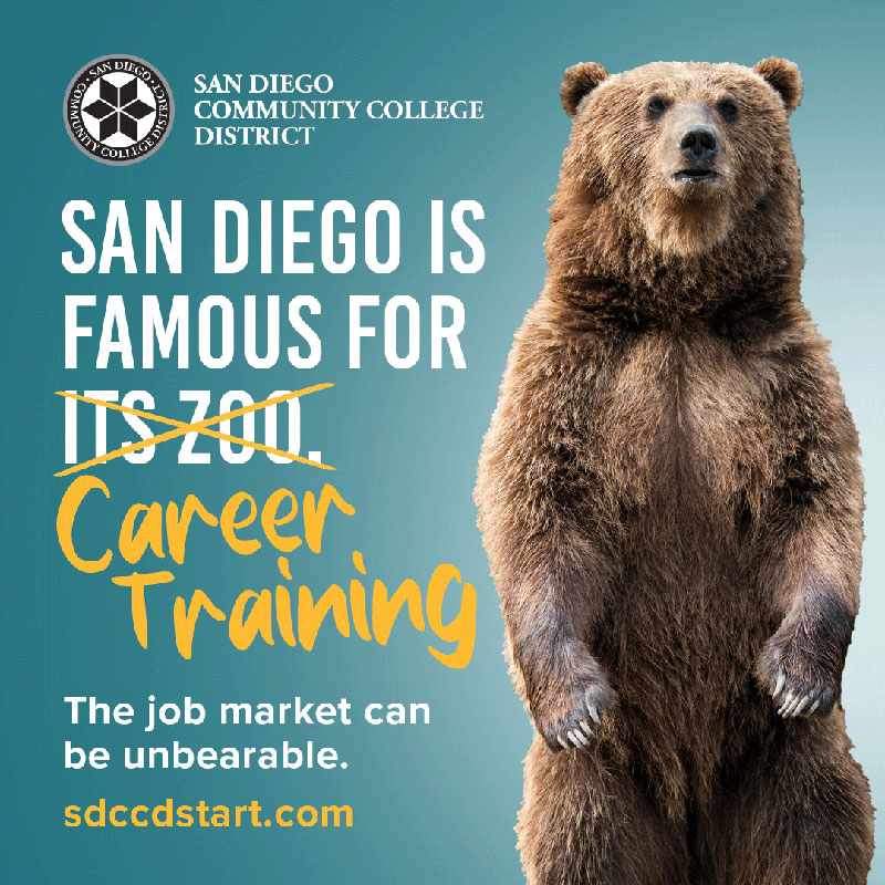 A brown bear stands on its hind legs. Text reads San Diego is famous for its zoo. Zoo is crossed out and replace with career training. The job market can be unbearable. sdccd start dot com