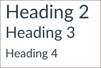 Heading 2 is larger than Heading 3. Heading 3 is larger than Heading 4. 