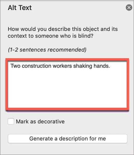 In the Microsoft Word Alt Text window, write description in the alt text field.  In this case, the alt text is, “Two construction workers shaking hands.”