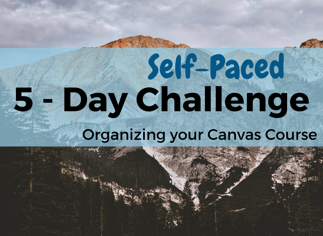 Tile for @One 5-Day Challenge: Organizing your Canvas Course