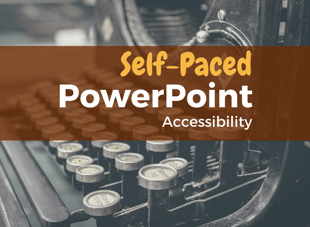 Tile for @One PowerPoint Accessibility Self Paced Course