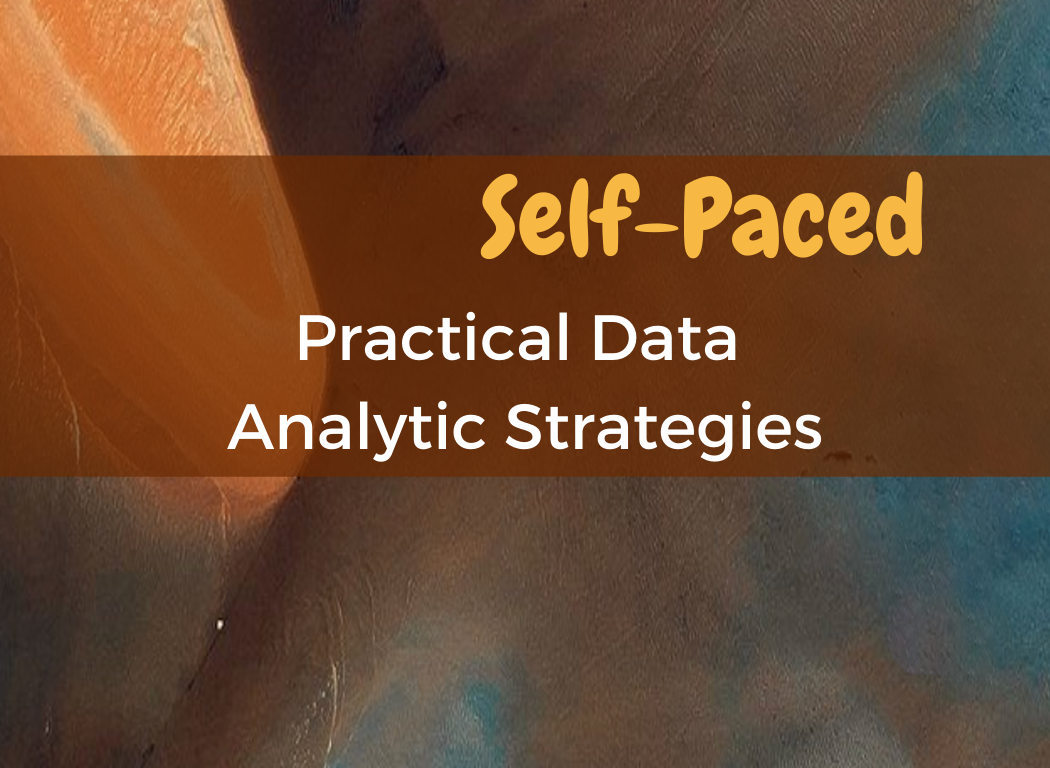 Tile for @One Practical Data Anaytic Strategies Self Paced Course